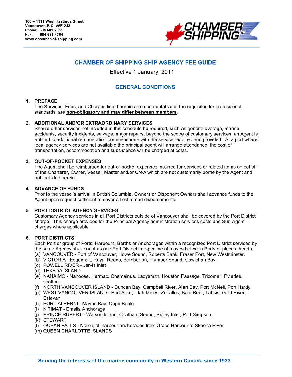 CHAMBER of SHIPPING SHIP AGENCY FEE GUIDE Effective 1 January, 2011