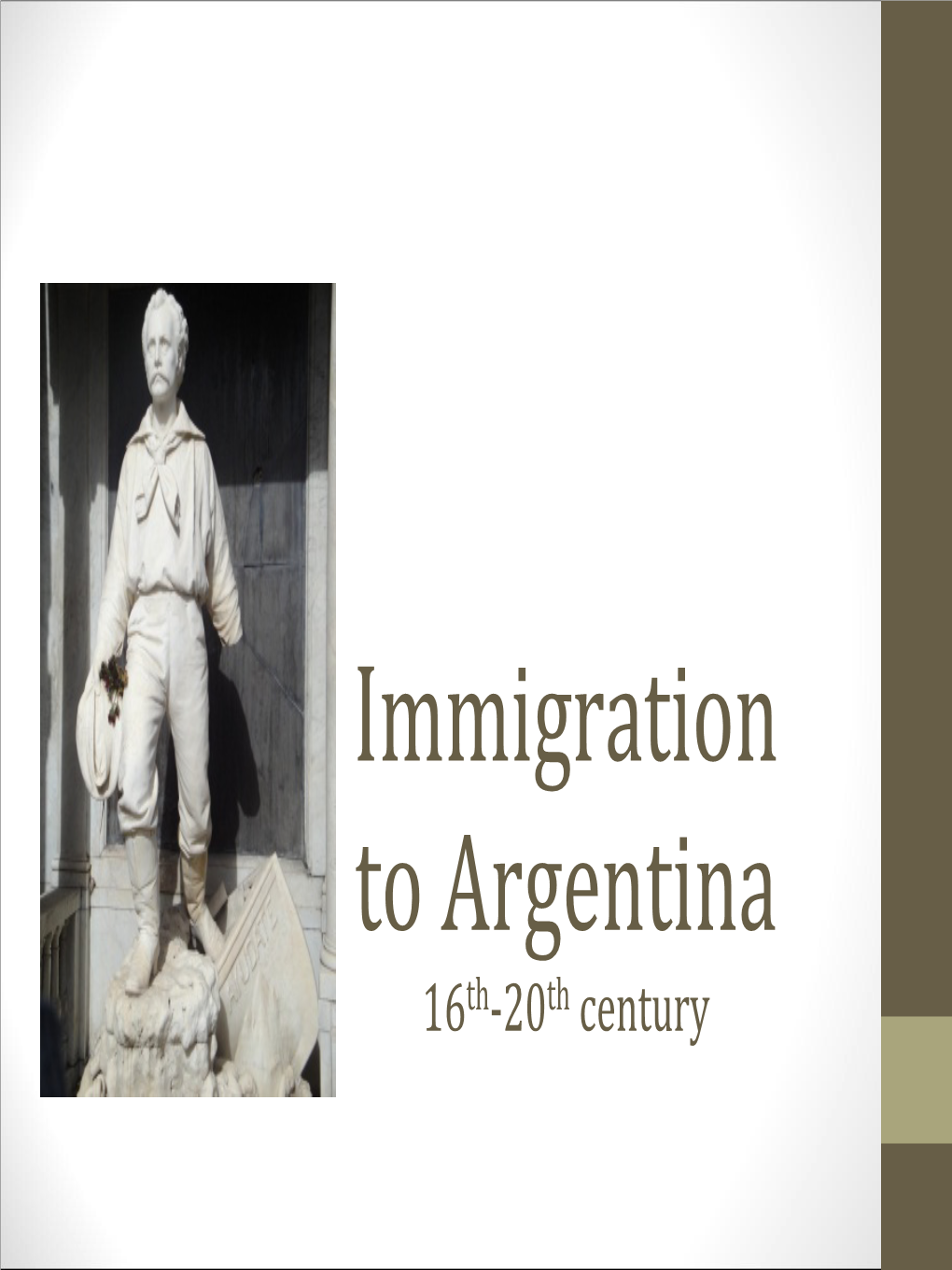 Immigration to Argentina 16Th‐20Th Century