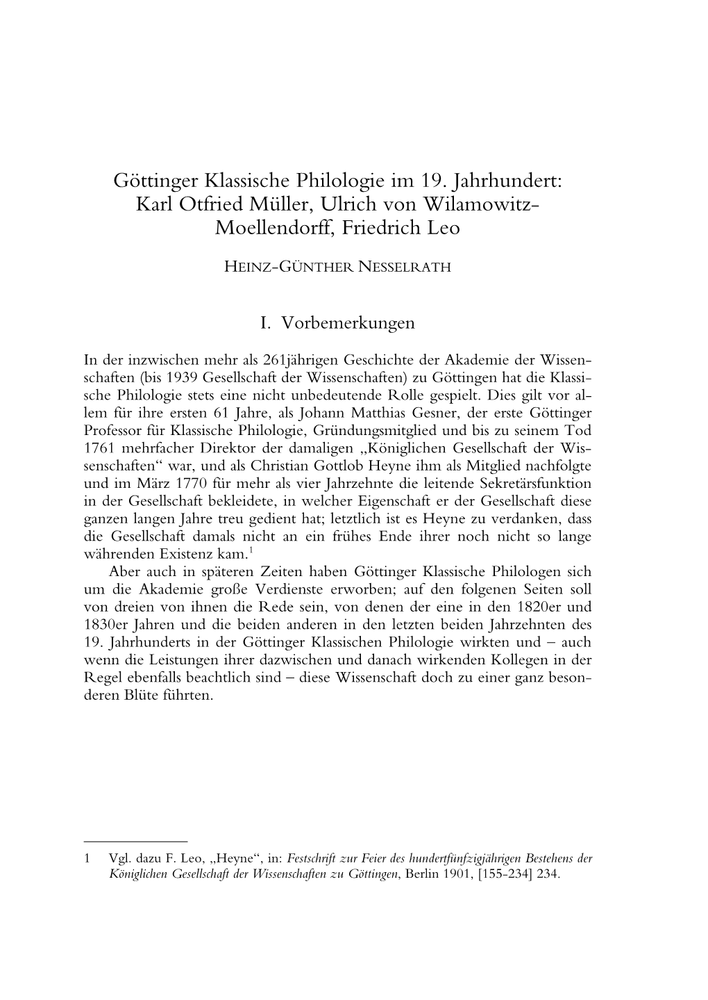 Göttinger Klassische Philologie Im 19. Jahrhundert: Karl Otfried Müller, Ulrich Von Wilamowitz- Moellendorff, Friedrich Leo