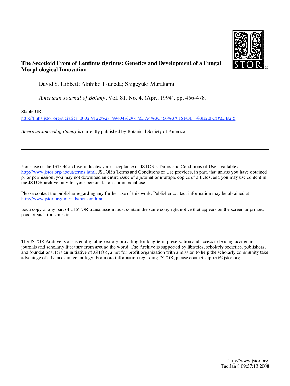 The Secotioid from of Lentinus Tigrinus: Genetics and Development of a Fungal Morphological Innovation