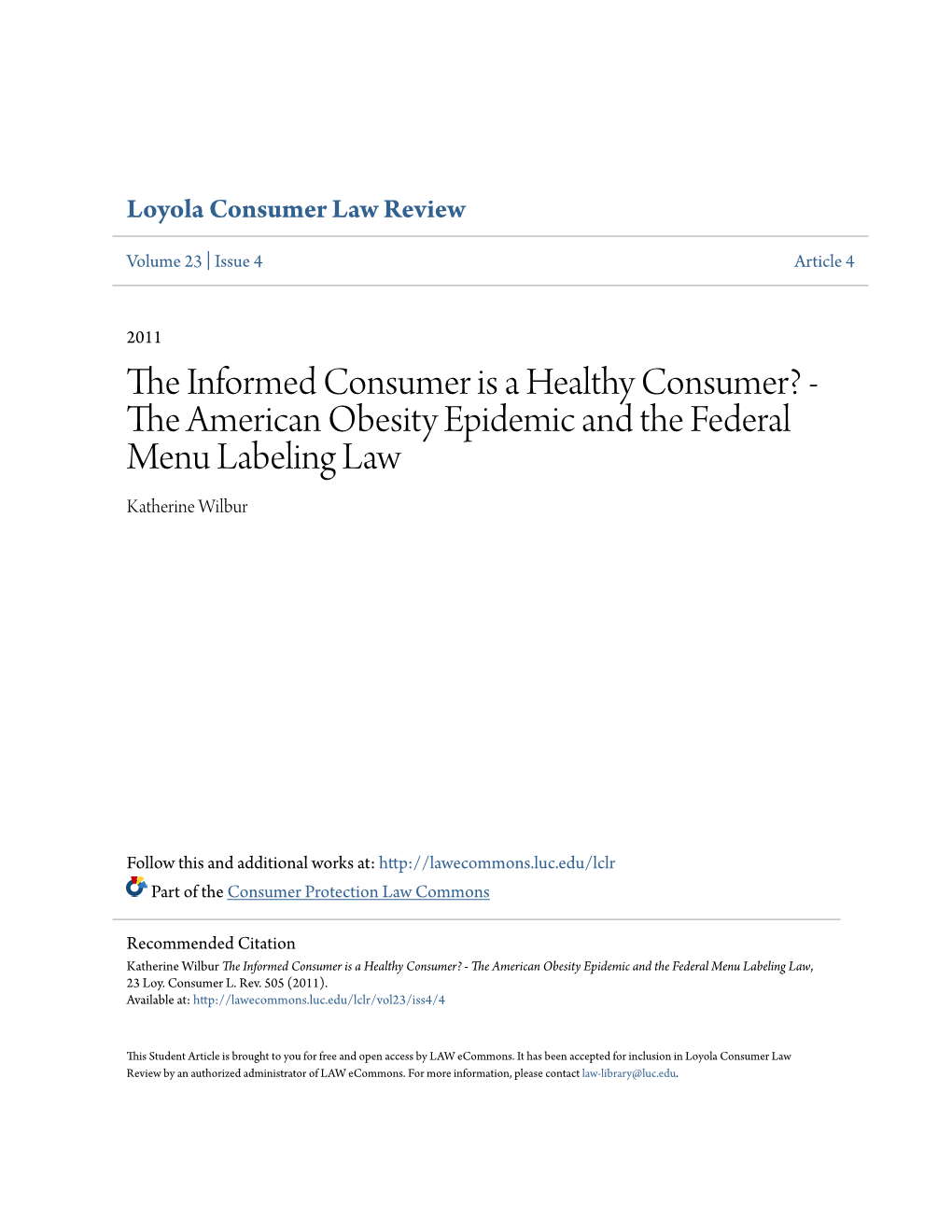 The Informed Consumer Is a Healthy Consumer? - the American Obesity Epidemic and the Federal Menu Labeling Law, 23 Loy