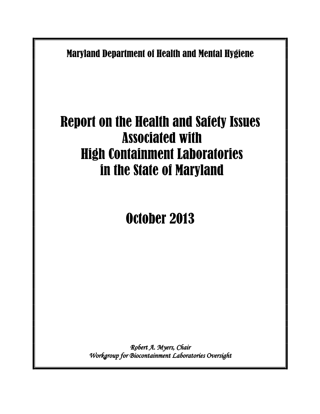 Report on the Health and Safety Issues Associated with High Containment Laboratories in the State of Maryland