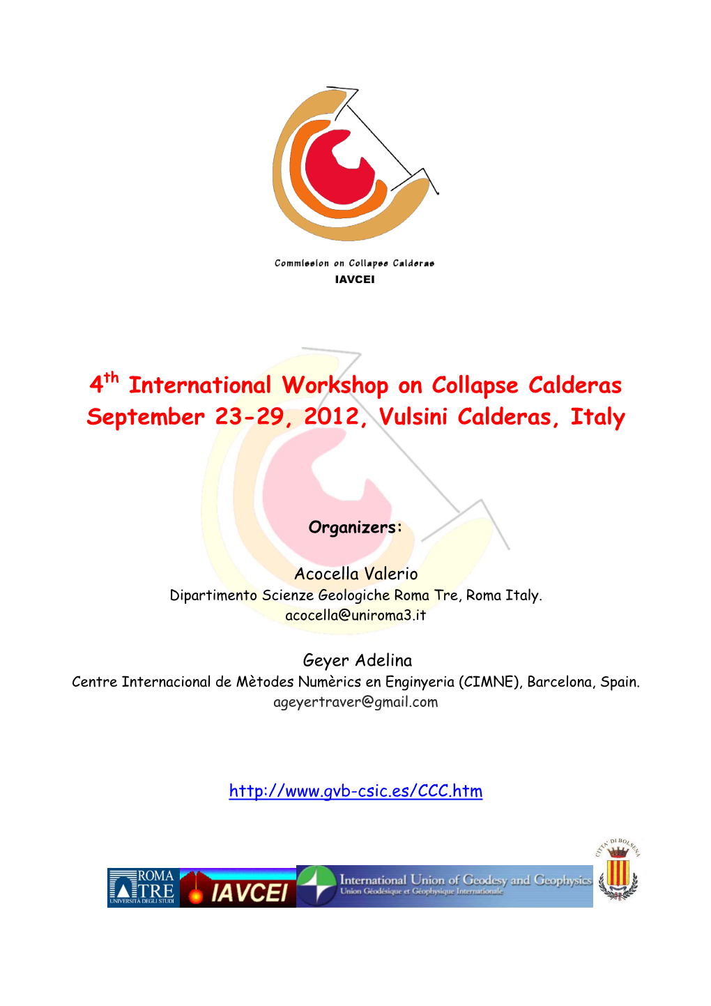 4Th International Workshop on Collapse Calderas September 23-29, 2012, Vulsini Calderas, Italy