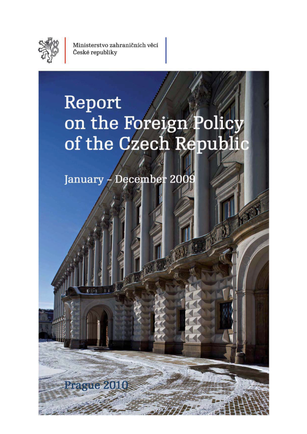 Report on the Foreign Policy 2009
