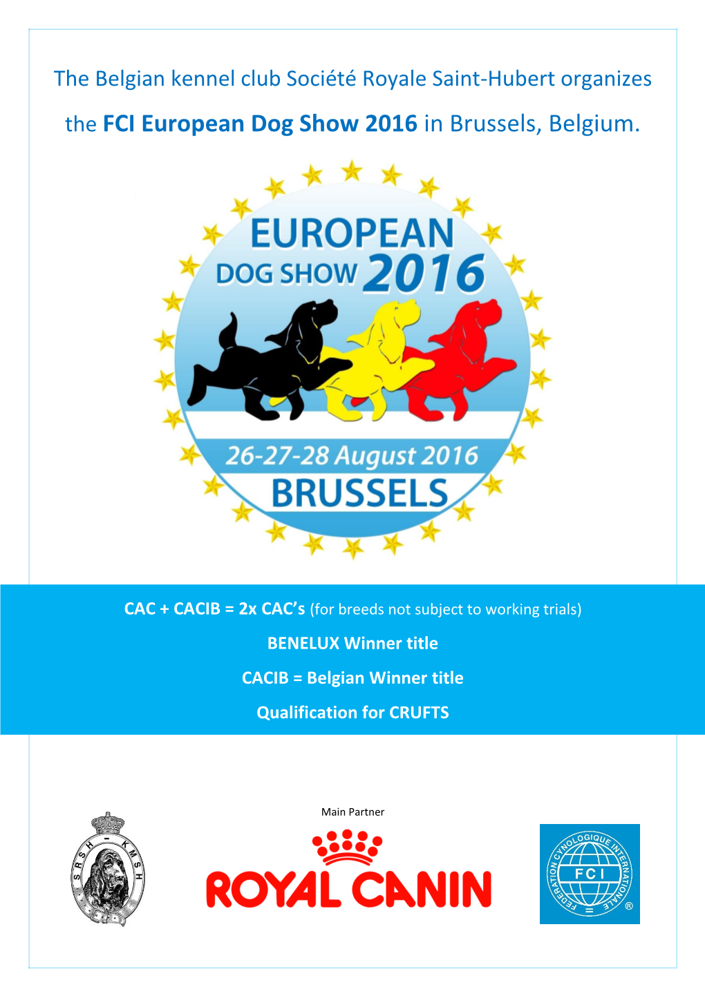 The FCI European Dog Show 2016 in Brussels, Belgium