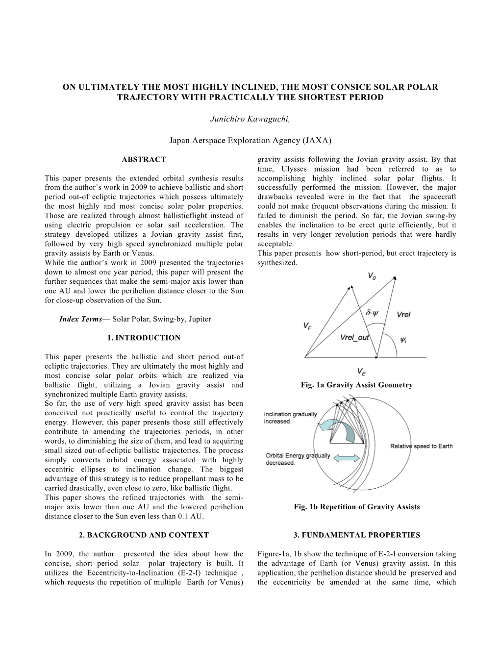 On Ultimately the Most Highly Inclined, the Most Consice Solar Polar Trajectory with Practically the Shortest Period