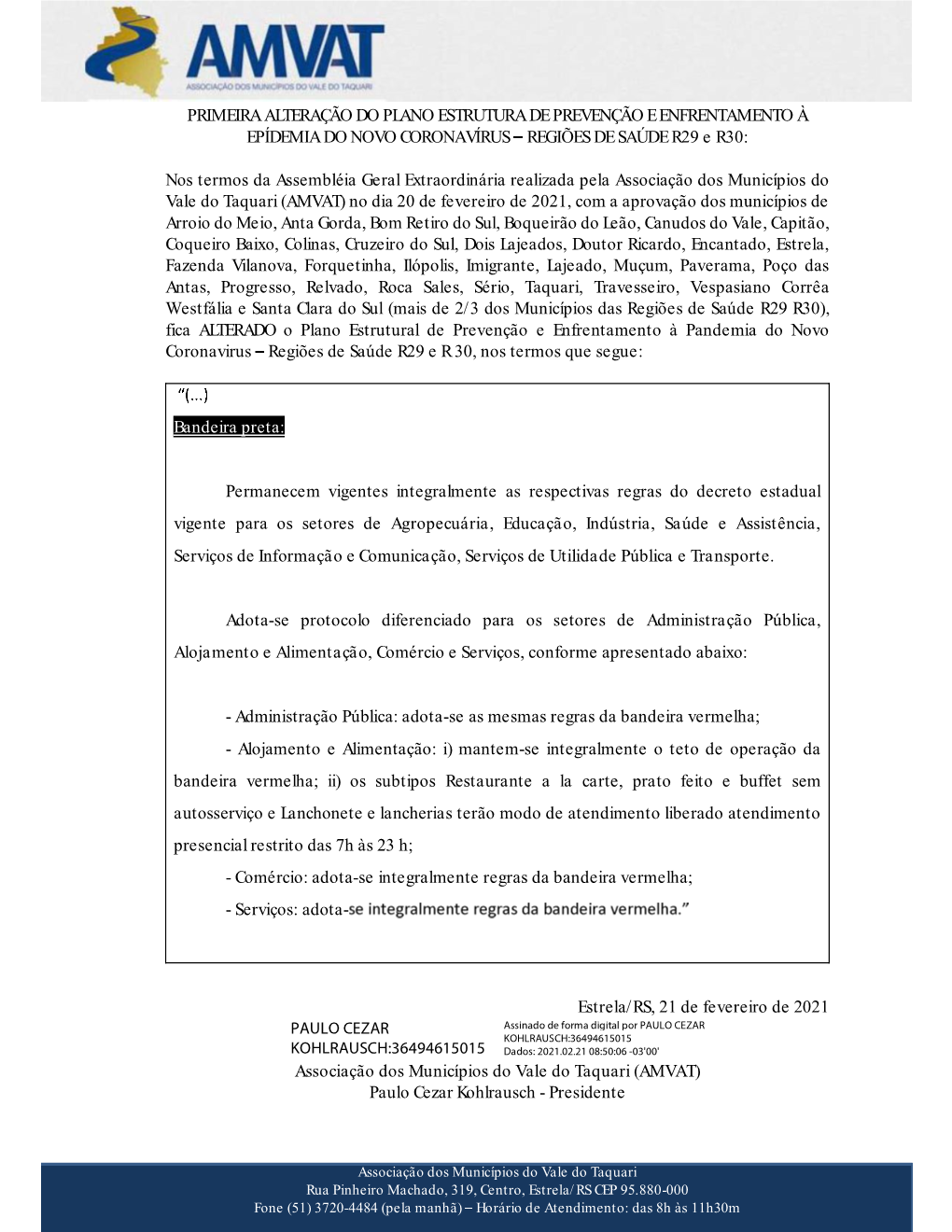 PRIMEIRA ALTERAÇÃO DO PLANO ESTRUTURA DE PREVENÇÃO E ENFRENTAMENTO À EPÍDEMIA DO NOVO CORONAVÍRUS REGIÕES DE SAÚDE R29 E R30