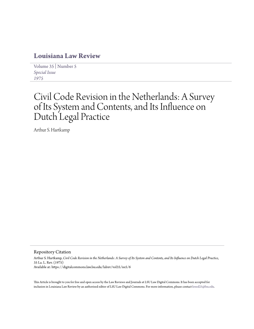 Civil Code Revision in the Netherlands: a Survey of Its System and Contents, and Its Influence on Dutch Legal Practice Arthur S