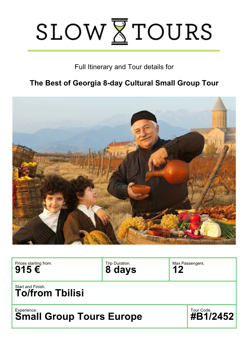 915 € 8 Days 12 To/From Tbilisi Small Group Tours Europe #B1/2452