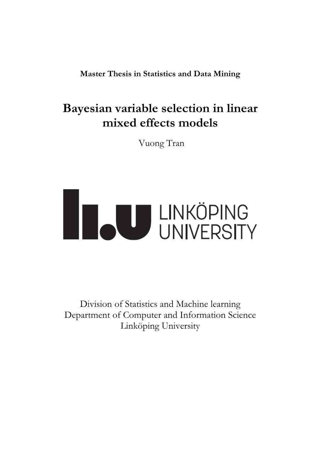 Bayesian Variable Selection in Linear Mixed Effects Models Vuong Tran