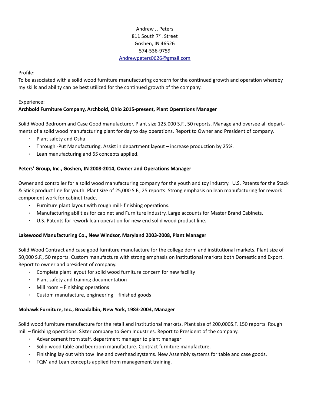 Archbold Furniture Company, Archbold, Ohio 2015-Present, Plant Operations Manager