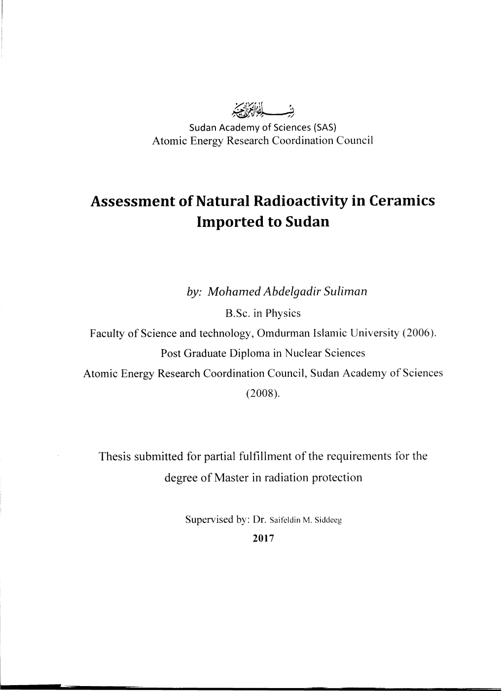 By: Mohamed Abdelgadir Suliman Thesis Submitted for Partial Fulfillment of the Requirements for the Degree of Master in Radiatio