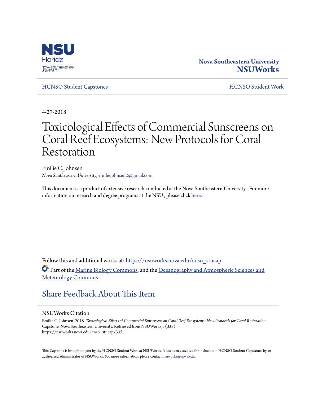 Toxicological Effects of Commercial Sunscreens on Coral Reef Ecosystems: New Protocols for Coral Restoration Emilie C