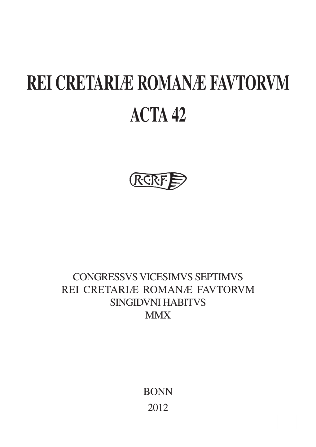 Rei Cretariæ Romanæ Favtorvm Acta 42