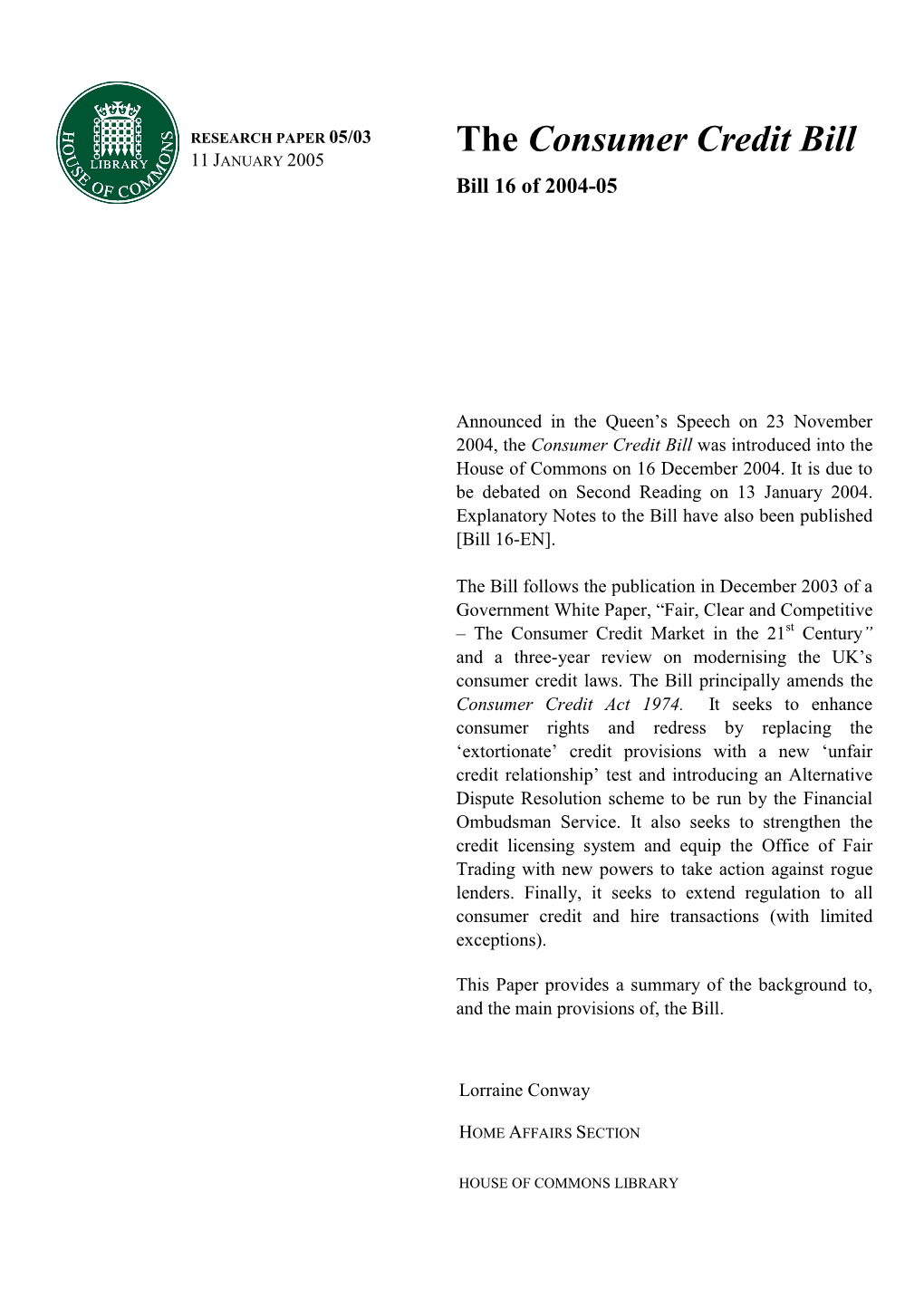 The Consumer Credit Bill 11 JANUARY 2005 Bill 16 of 2004-05