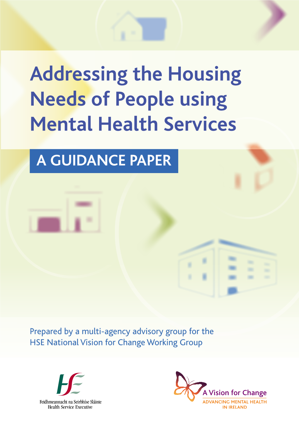 Addressing the Housing Needs of People Using Mental Health Services