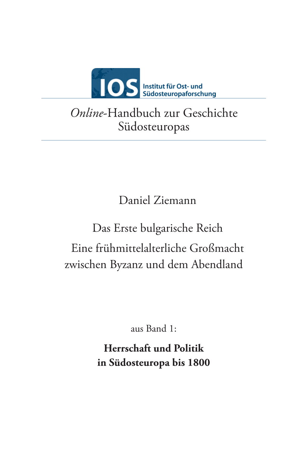 Daniel Ziemann: Das Erste Bulgarische Reich. Eine