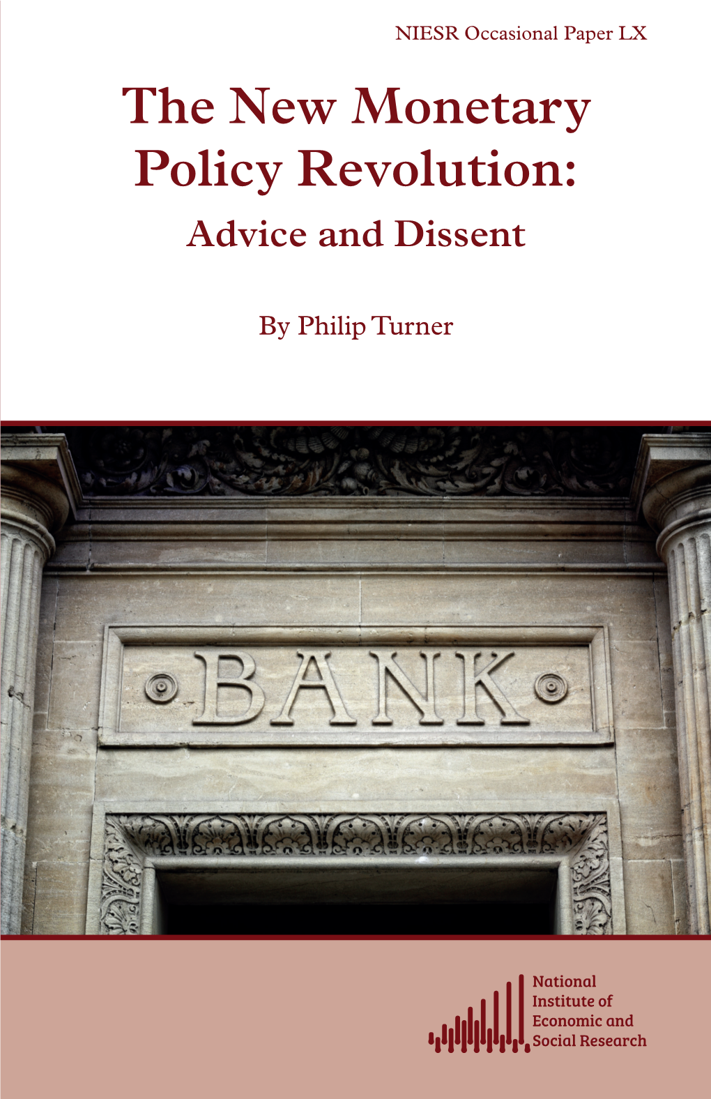 The New Monetary Policy Revolution: Advice and Dissent