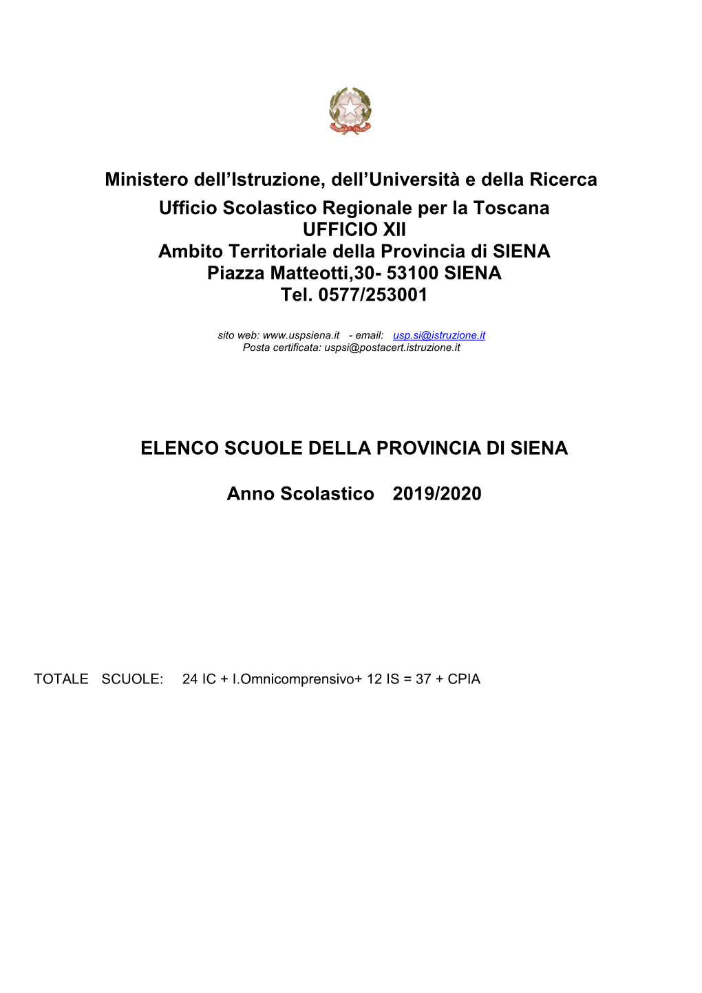 Ministero Dell'istruzione, Dell'università E Della Ricerca Ufficio Scolastico Regionale Per La Toscana UFFICIO XII Ambito T