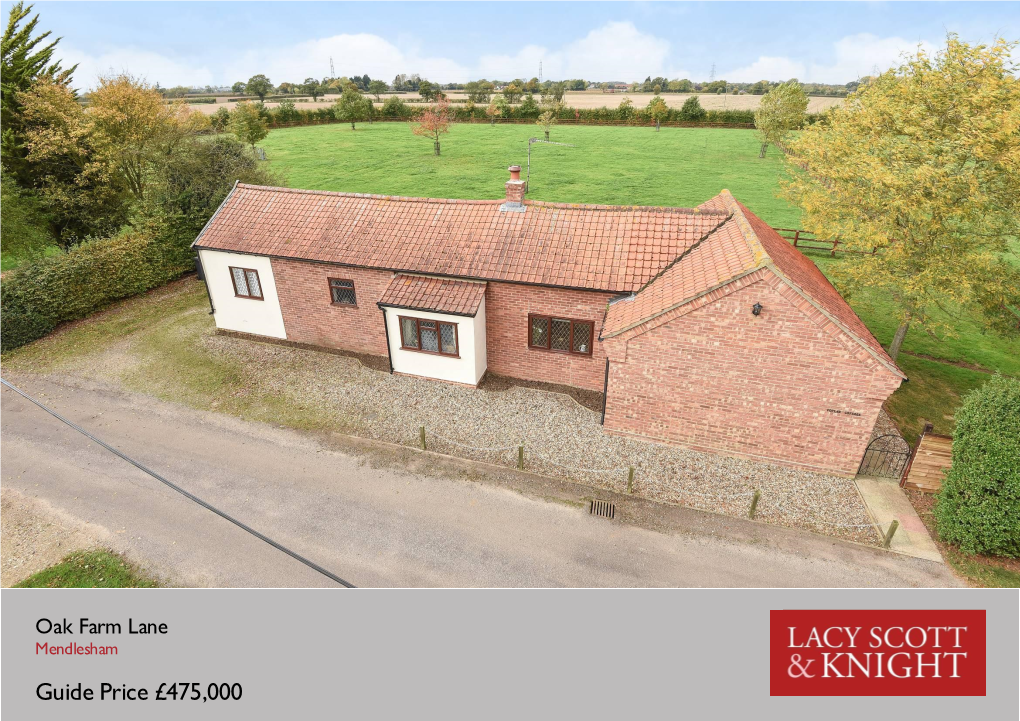 Guide Price £475,000 Poplar Cottage Oak Farm Lane | Mendlesham | Stowmarket | IP14 5TE