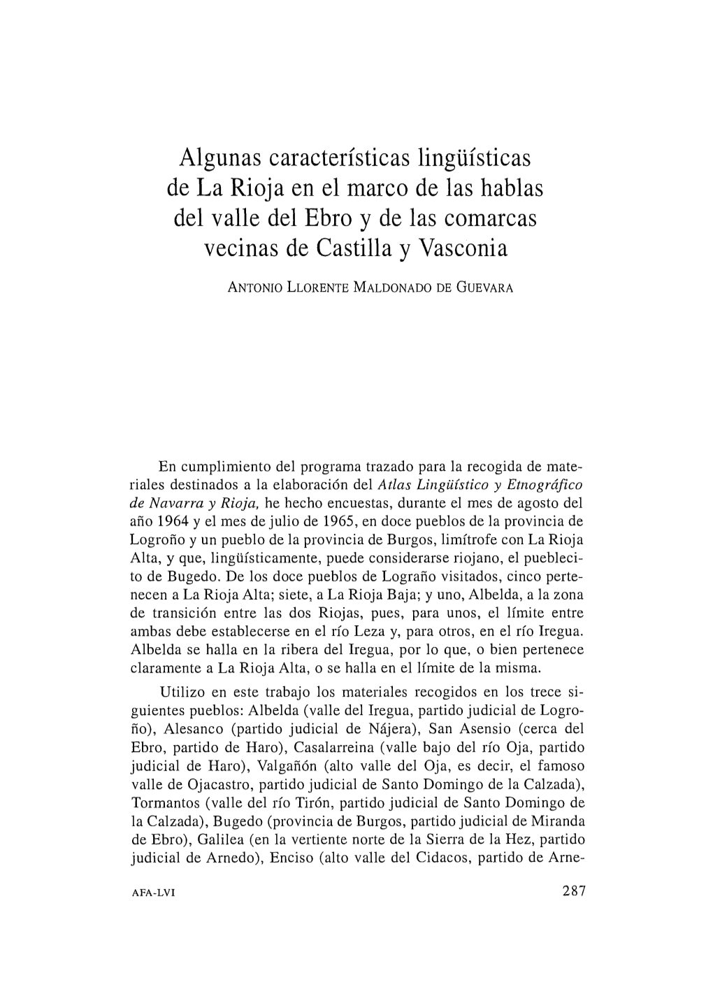 Algunas Características Lingüísticas De La Rioja En El Marco De Las Hablas Del Valle Del Ebro Y De Las Comarcas Vecinas De Castilla Y Vasconia