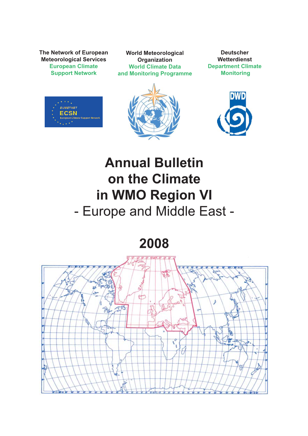 Annual Bulletin on the Climate in WMO Region VI - Europe and Middle East