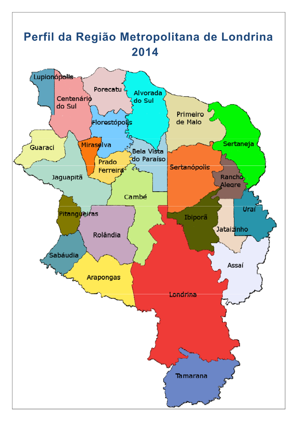 Perfil Da Região Metropolitana De Londrina 2014