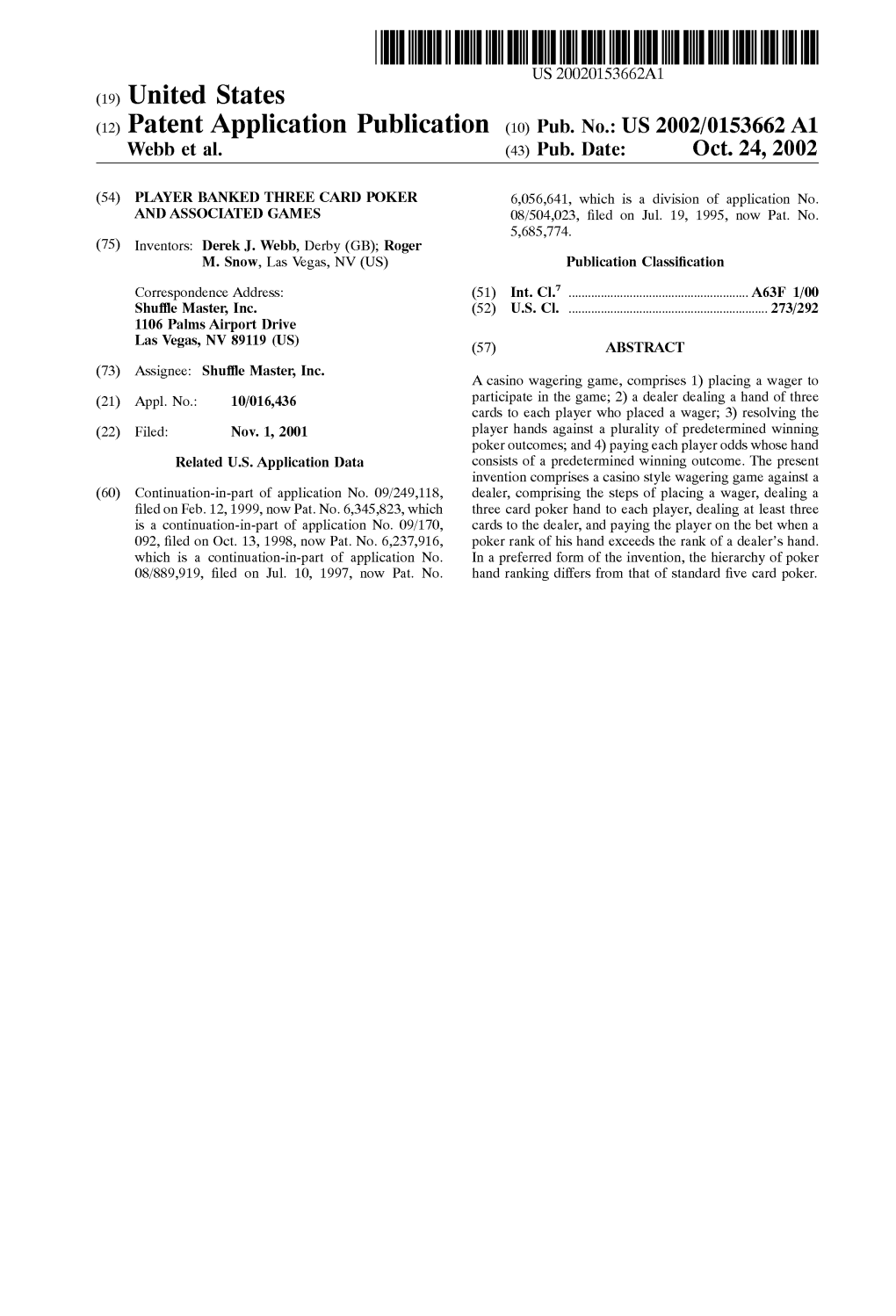 (12) Patent Application Publication (10) Pub. No.: US 2002/0153662 A1 Webb Et Al