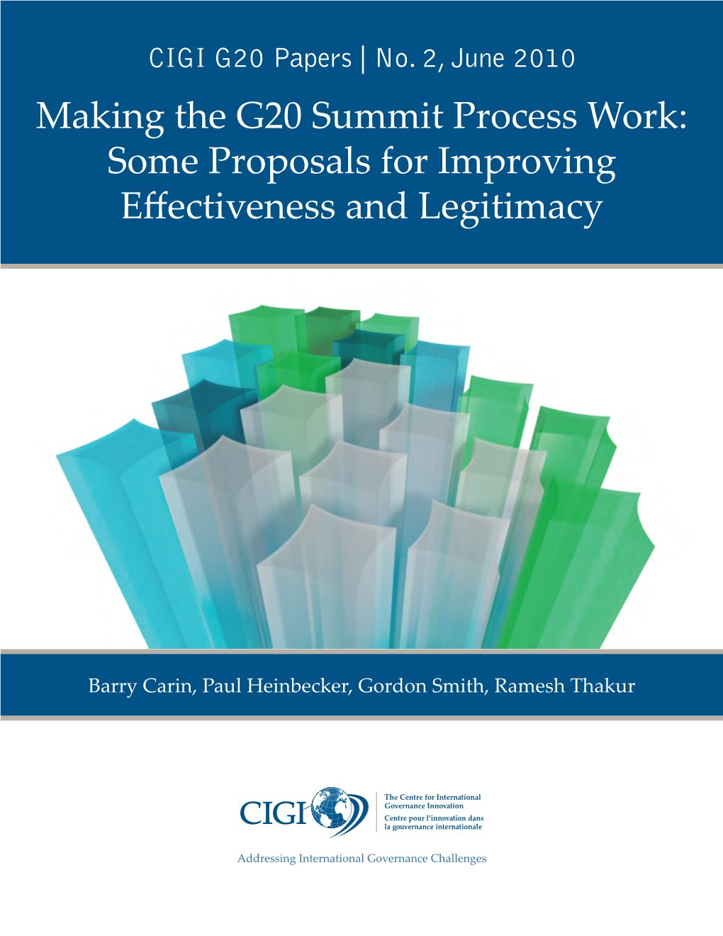 Making the G20 Summit Process Work: Some Proposals for Improving Effectiveness and Legitimacy