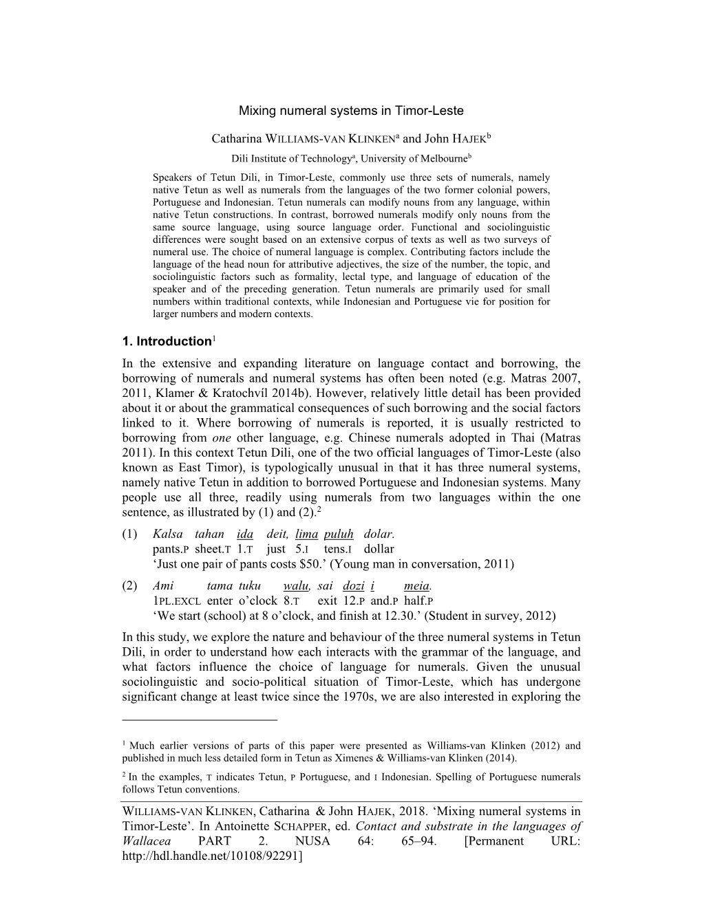 WILLIAMS-VAN KLINKEN, Catharina & John H AJEK, 2018. 'Mixing Numeral Systems in Timor-Leste'