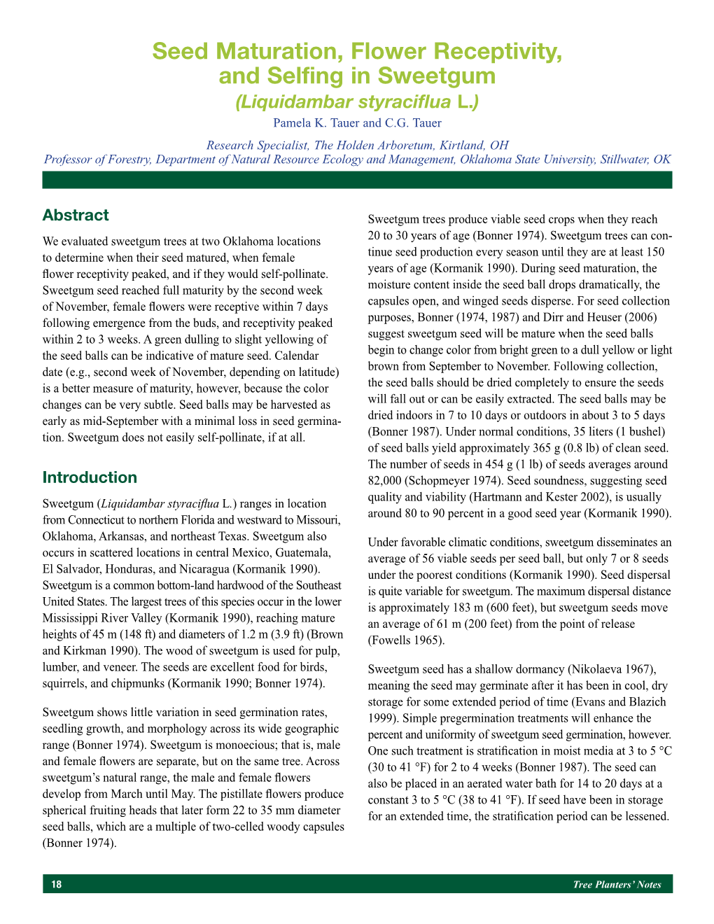 Seed Maturation, Flower Receptivity, and Selfing in Sweetgum (Liquidambar Styraciflua L.) Pamela K