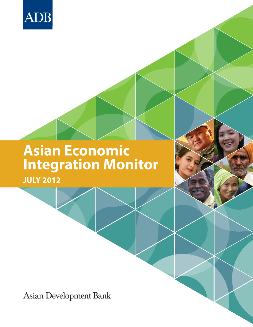 Asian Economic Integration Monitor JULY 2012