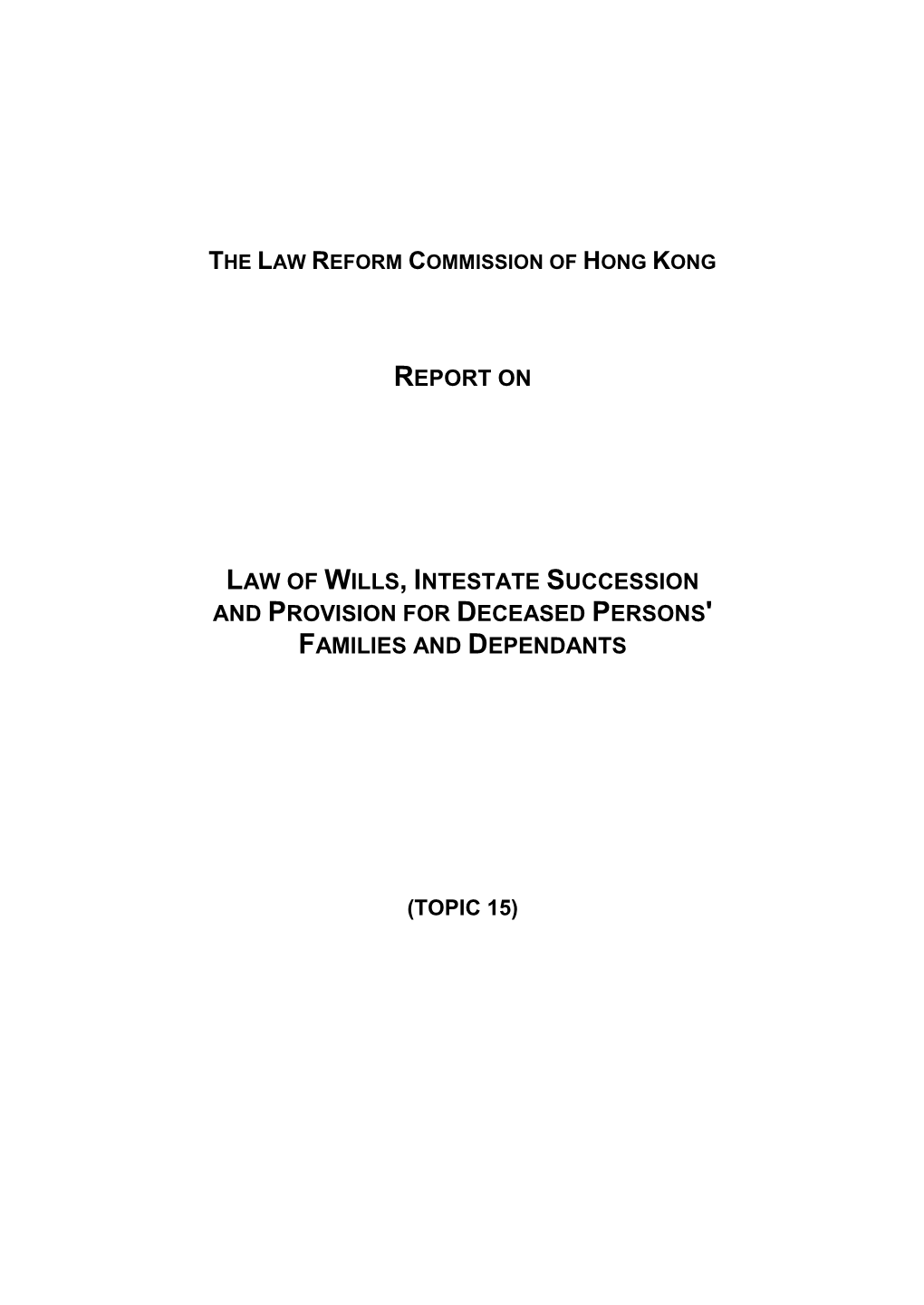 Report on Law of Wills, Intestate Succession and Provision for Deceased Persons' Families and Dependants