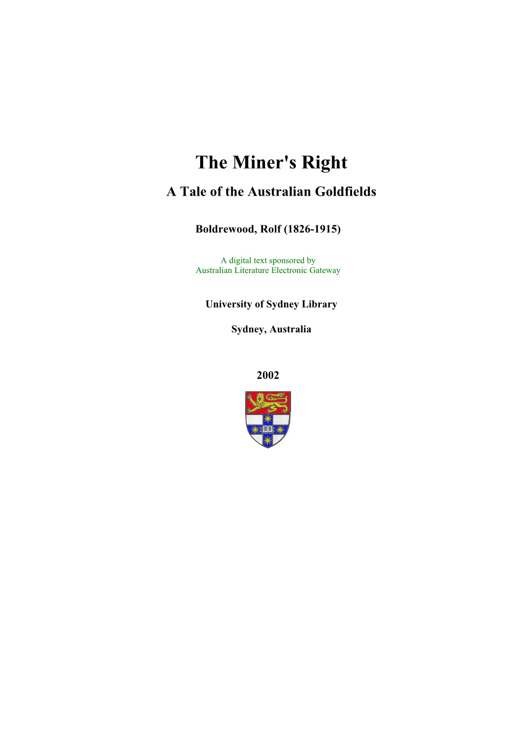 The Miner's Right a Tale of the Australian Goldfields