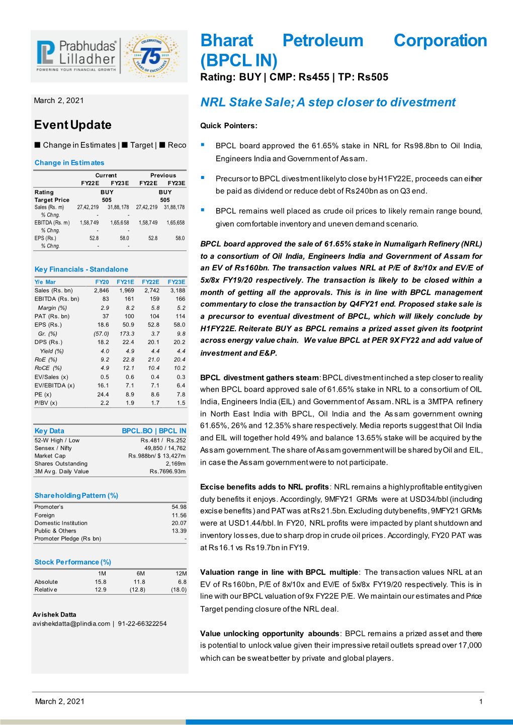 Bharat Petroleum Corporation (BPCL IN) Rating: BUY | CMP: Rs455 | TP: Rs505 March 2, 2021 NRL Stake Sale; a Step Closer to Divestment