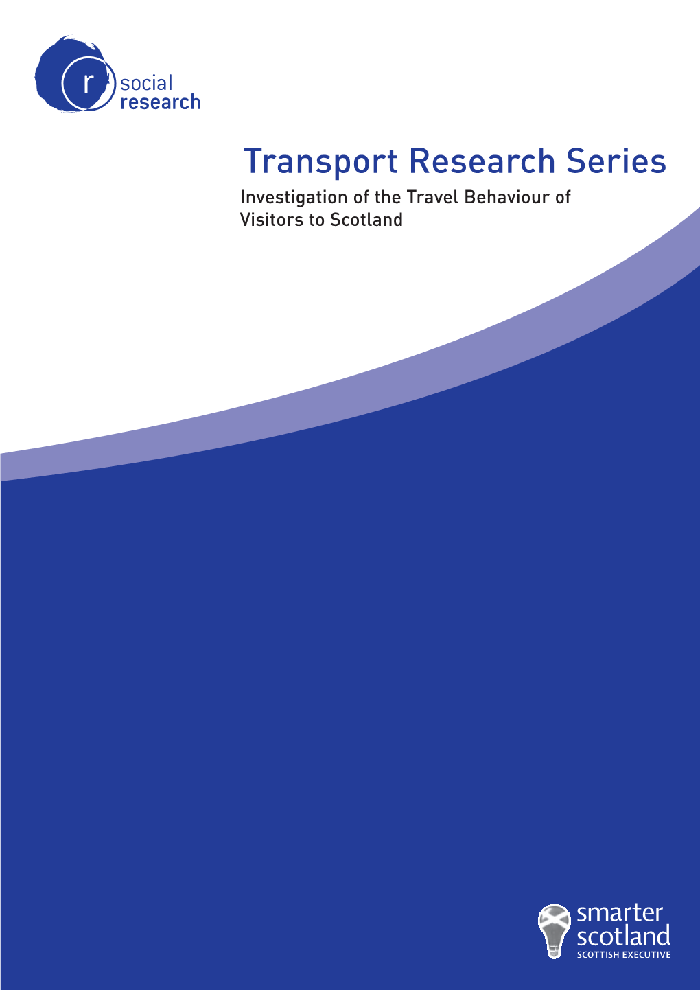 Investigation of Travel Behaviour of Visitors to Scotland