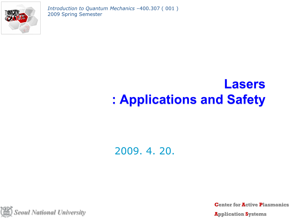 Lasers : Applications and Safety