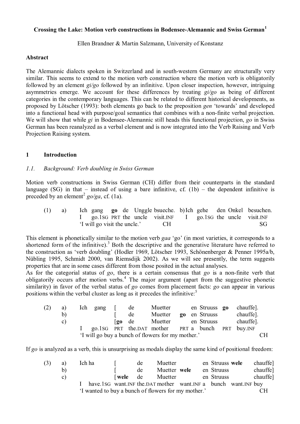 Crossing the Lake: Motion Verb Constructions in Bodensee-Alemannic and Swiss German1 Ellen Brandner & Martin Salzmann, Unive