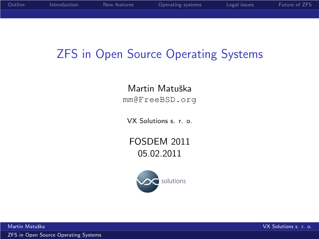 ZFS in Open Source Operating Systems