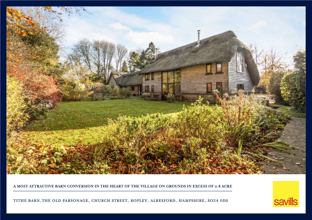 Tithe Barn,The Old Parsonage, Church Street, Ropley, Alresford, Hampshire