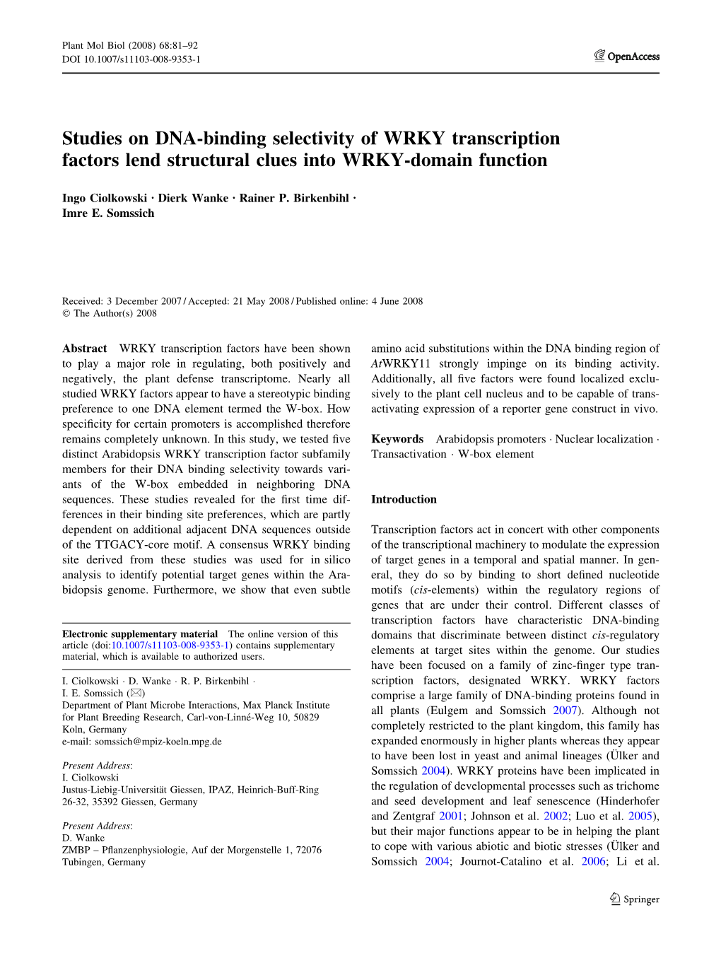 Studies on DNA-Binding Selectivity of WRKY Transcription Factors Lend Structural Clues Into WRKY-Domain Function