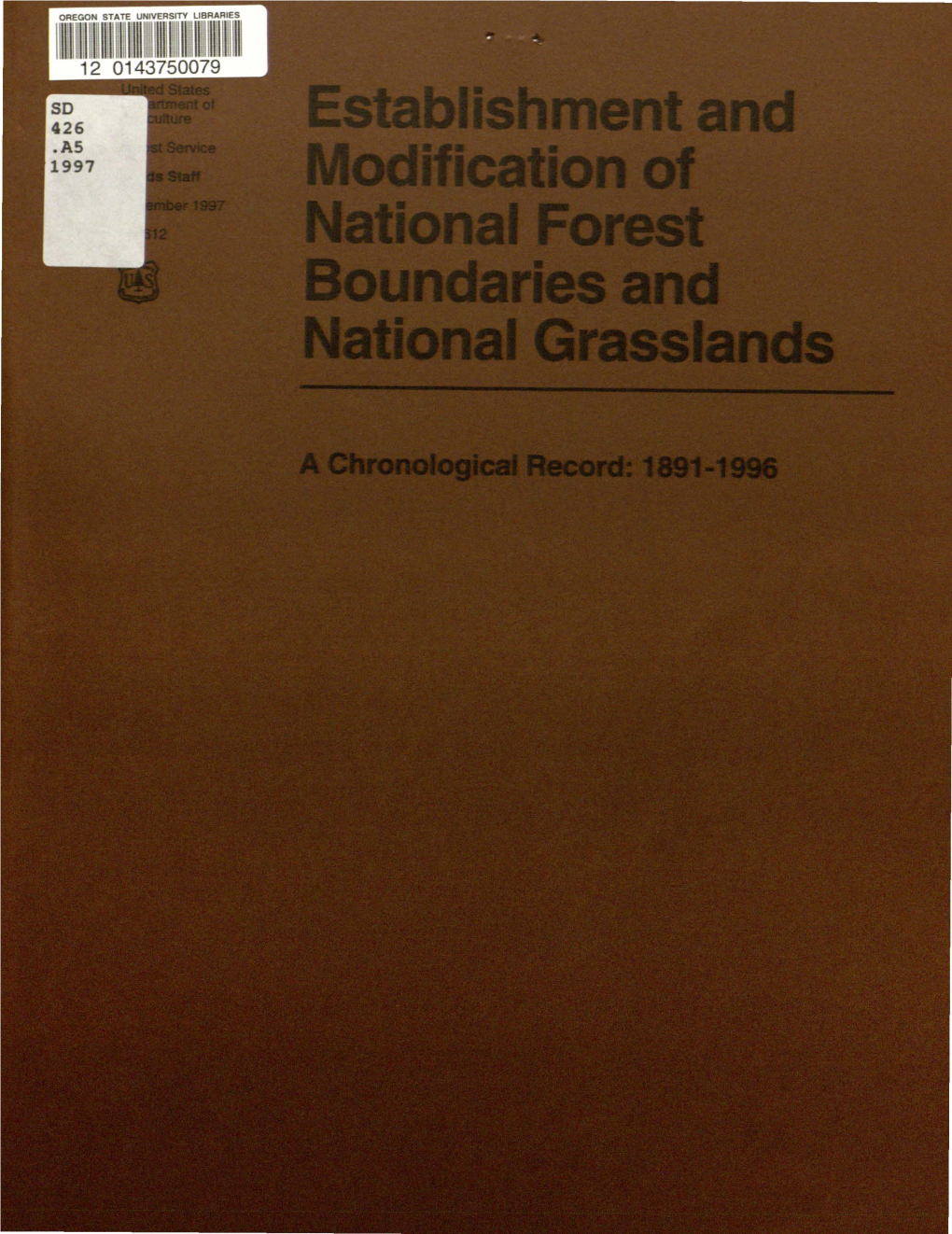 Chronoiogica Record: I 891-199 ESTABLISHMENT and MODIFICATION of NATIONAL FOREST BOUNDARIES AND