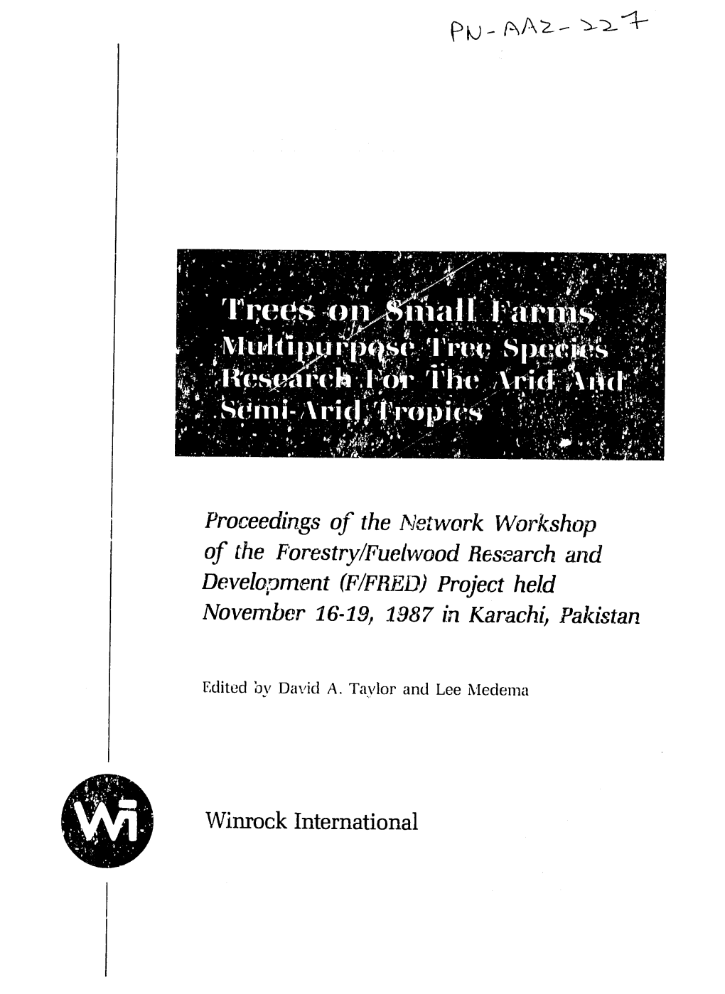 Of the Forestry/Fuelwoodresearch and Development (F/FRED)Project Held November 16-19, 1987 in Karachi,Pakistan Winrock Internati