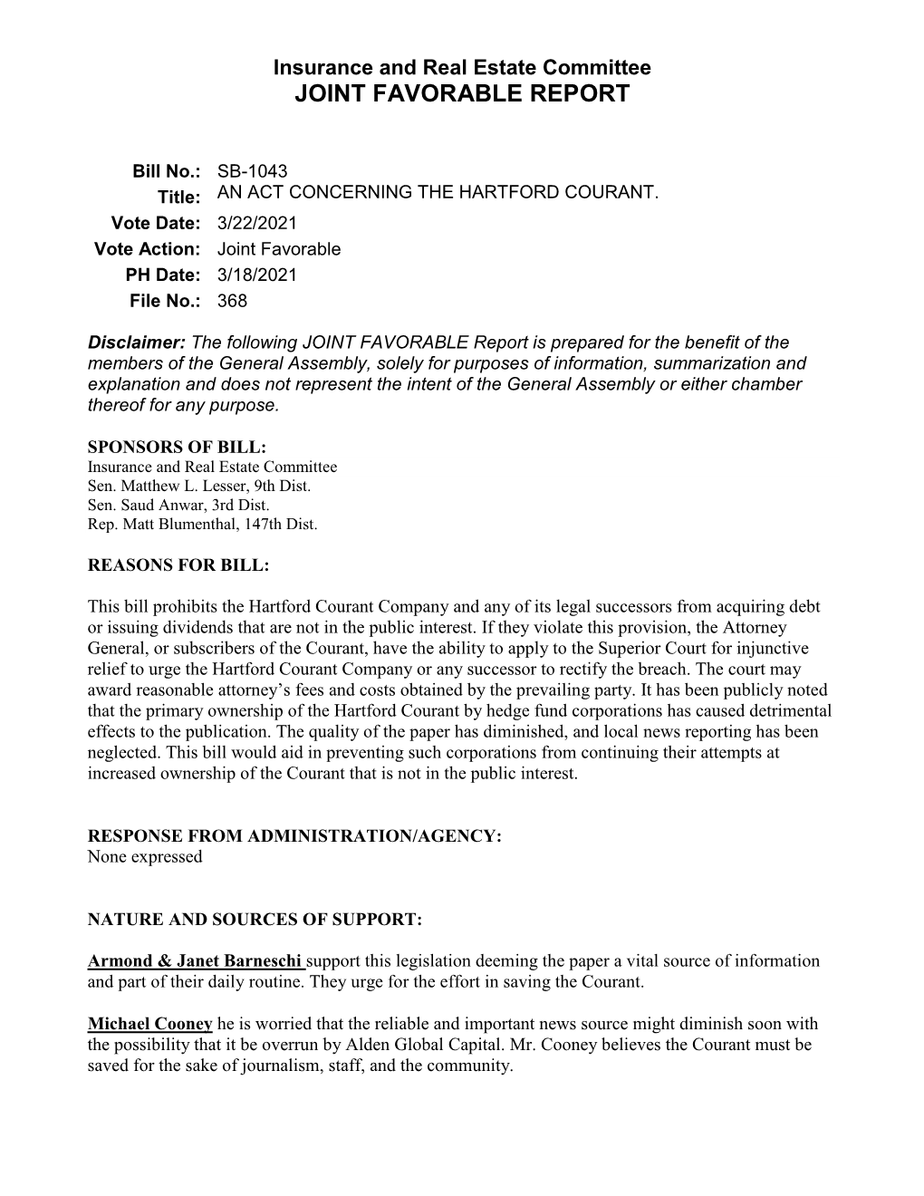 AN ACT CONCERNING the HARTFORD COURANT. Vote Date: 3/22/2021 Vote Action: Joint Favorable PH Date: 3/18/2021 File No.: 368