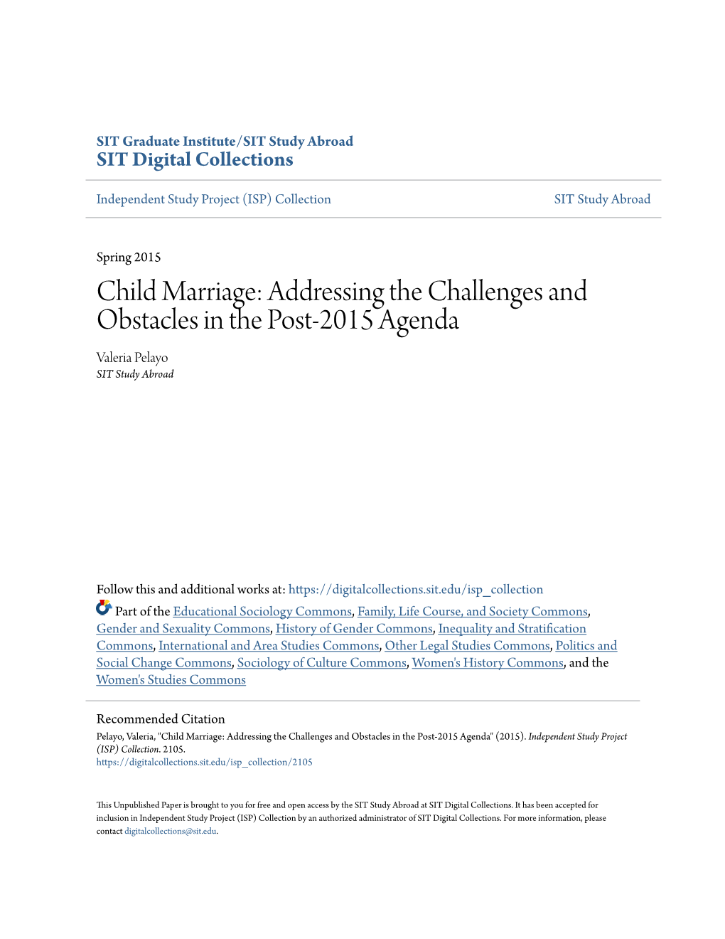 Child Marriage: Addressing the Challenges and Obstacles in the Post-2015 Agenda Valeria Pelayo SIT Study Abroad