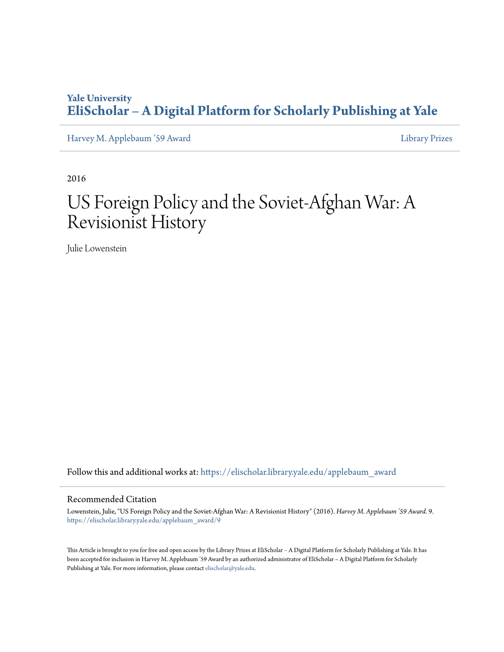 US Foreign Policy and the Soviet-Afghan War: a Revisionist History Julie Lowenstein