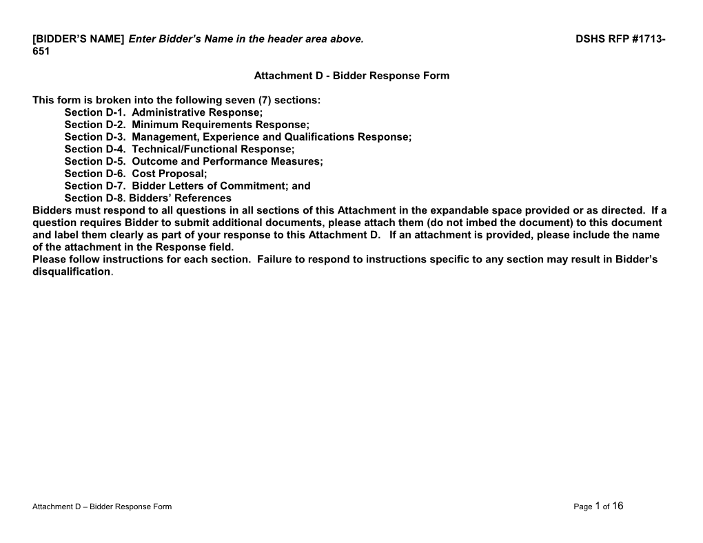 BIDDER S NAME Enter Bidder S Name in the Header Area Above. DSHS RFP #1713-651