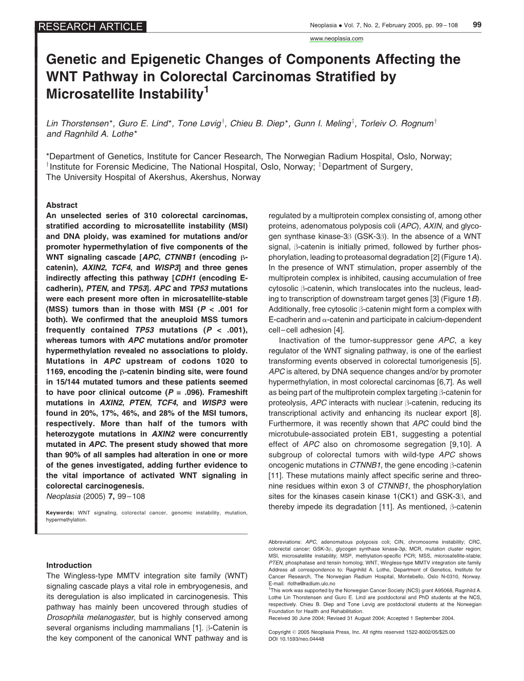 Genetic and Epigenetic Changes of Components Affecting the WNT Pathway in Colorectal Carcinomas Stratified by Microsatellite Instability1