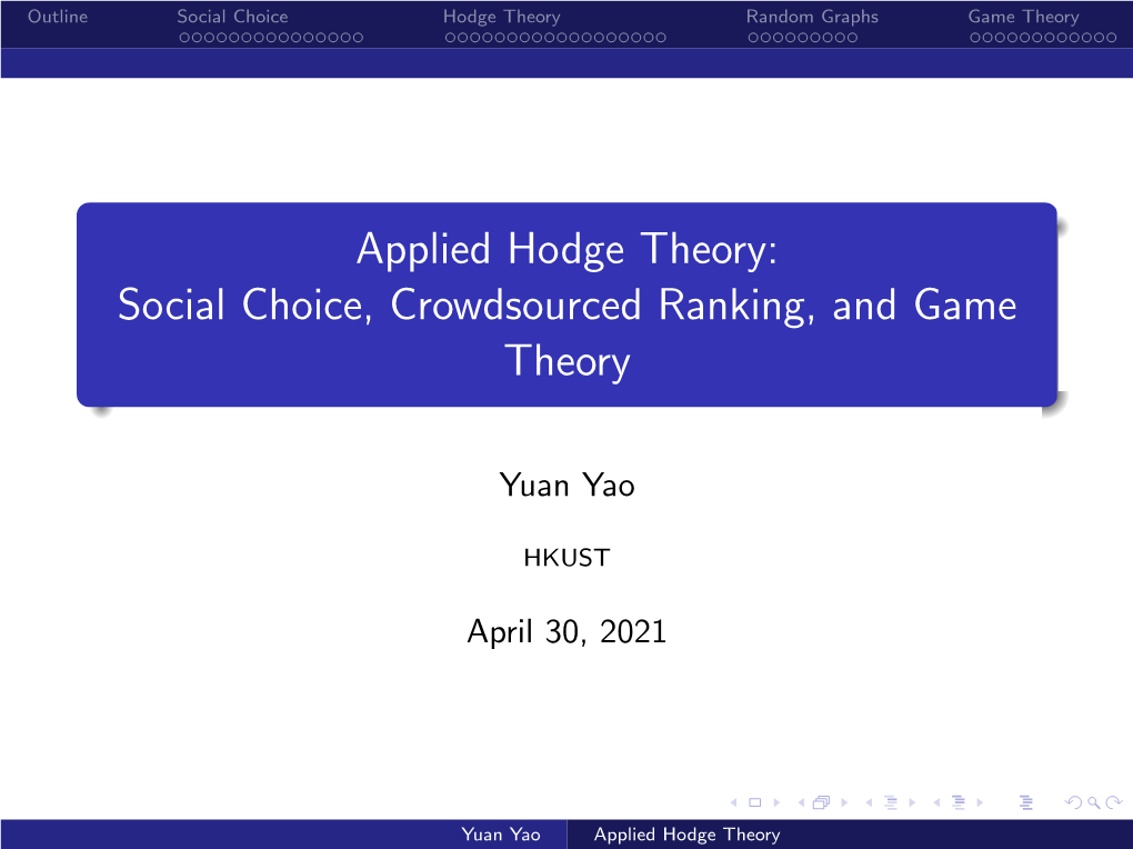 Applied Hodge Theory: Social Choice, Crowdsourced Ranking, and Game Theory