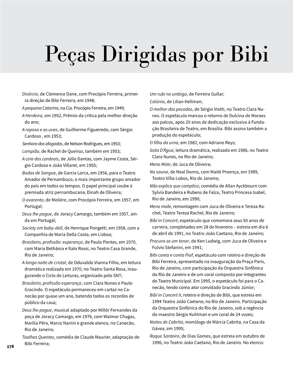 Peças Dirigidas Por Bibi